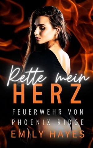 Emily Hayes - Rette mein Herz