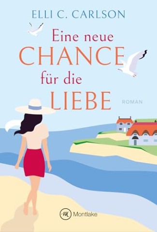 Elli C. Carlson - Eine neue Chance f&uuml;r die Liebe (Jellenhusen)