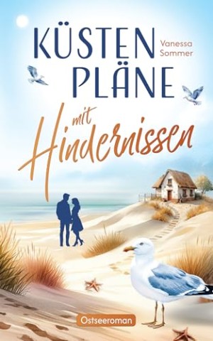 Vanessa Sommer - K&uuml;stenpl&auml;ne mit Hindernissen