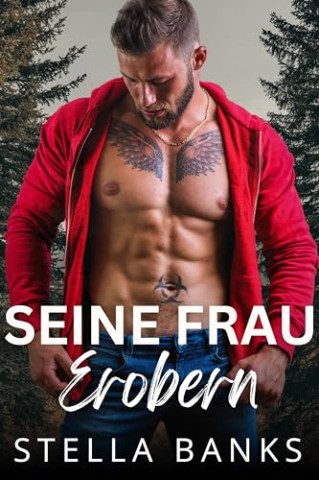 Stella Banks - Seine Frau Erobern
