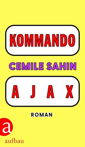 Cover: Cemile Sahin - Kommando Ajax