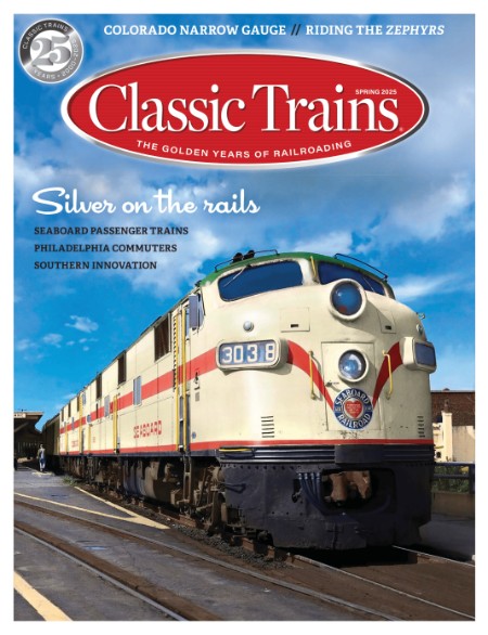 Classic Trains Spring 2025