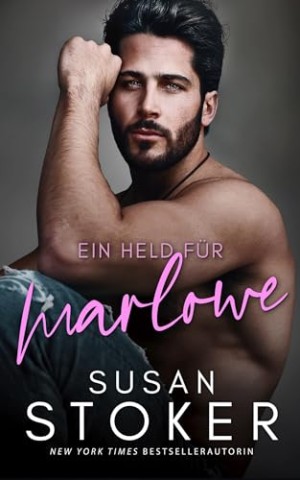 Cover: Susan Stoker - Ein Held f&uuml;r Marlowe (Ein Spiel des Gl&uuml;cks 3)