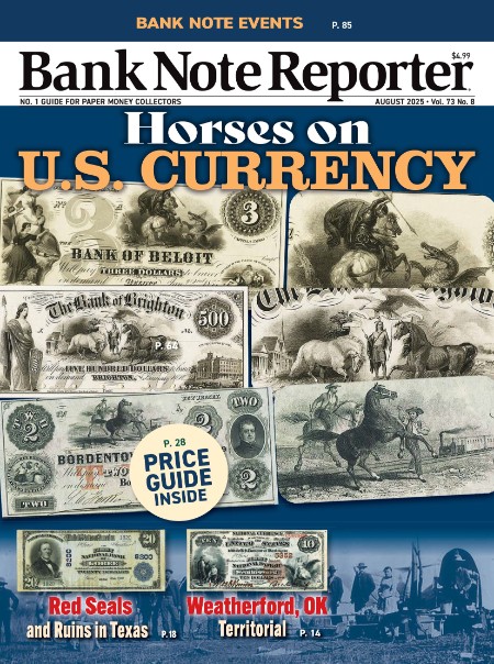 Bank Note Reporter - August 1, 2025