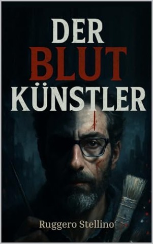 Stellino, Ruggero - Der Blutk&uuml;nstler