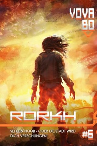 Cover: Vova Bo - Rorkh (Buch 6): Eine LitRpg-Serie