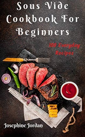 Cover: The Complete Sous Vide CookBook For Beginners - Marc Joule