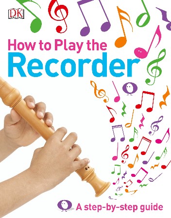 Cover: How to Play the Recorder - DK