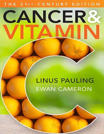Cover: Cancer and Vitamin C - Ewan Cameron; Linus Pauling