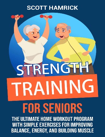 Cover: Strength Training for Seniors - Hamrick