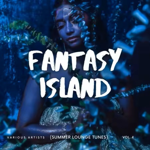 Fantasy Island (Summer Lounge Tunes) Vol. 4 (2025)