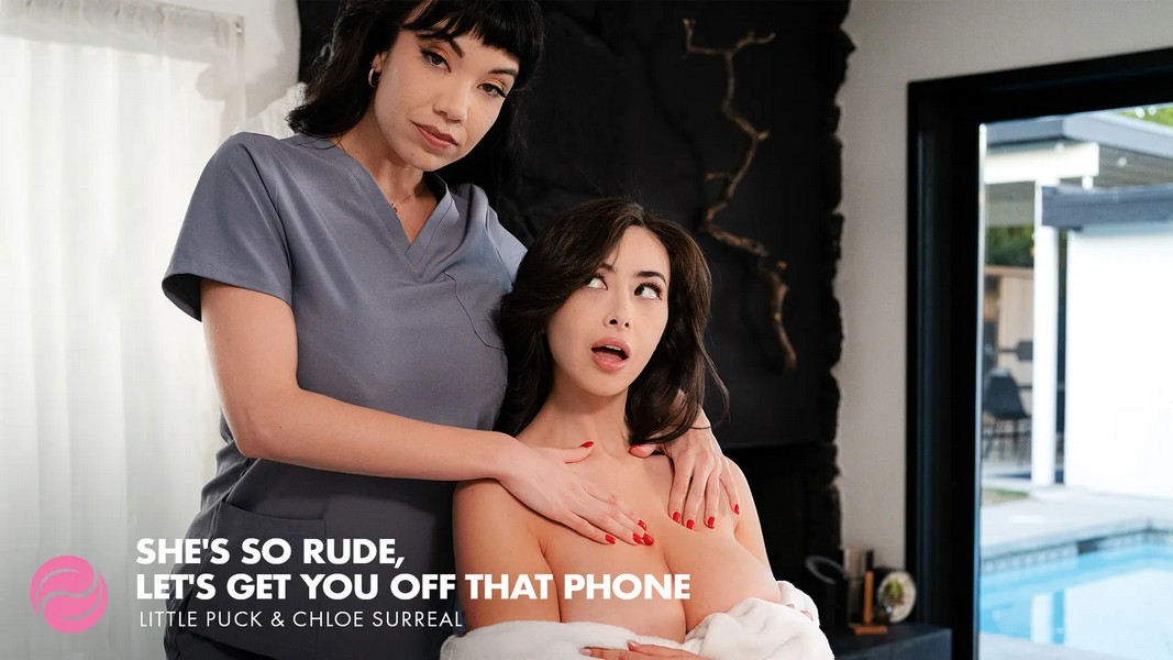 Little Puck, Chloe Surreal - She s So Rude, Let s Get You Off That Phone