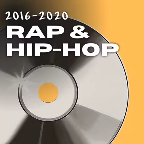 2016-2020 Rap and Hip Hop (2025)