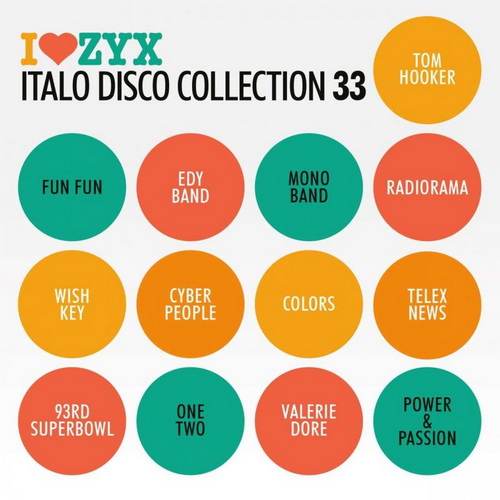 I Love ZYX Italo Disco Collection 33 (2CD) (2023) FLAC