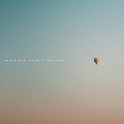 Marconi Union - The Fear of Never Landing (2025) FLAC