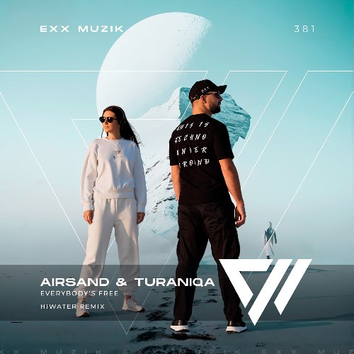  Airsand & TuraniQa - Everybody's Free (2025) 