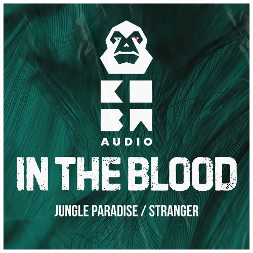  In The Blood - Jungle Paradise / Stranger (2025) 