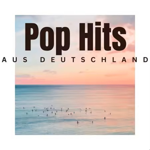 Pop Hits aus Deutschland (2025)