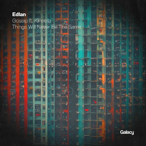  Edlan - Gossip / Things Will Never Be The Same (2025) 