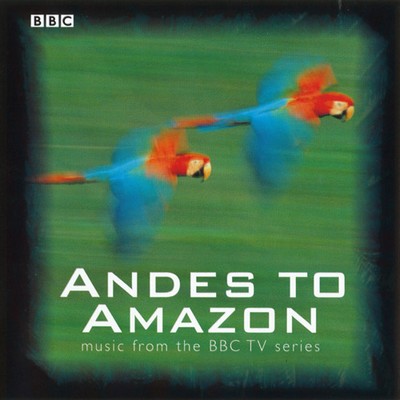 Andes to Amazon Soundtrack 
