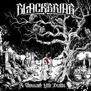 Blackbriar - A Thousand Little Deaths (2025)
