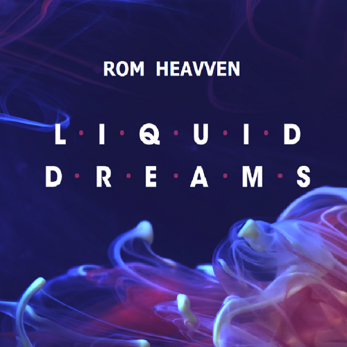  Rom Heavven - Liquid Dreams 197 (2025-08-21) 