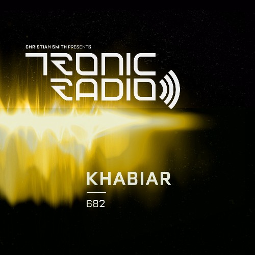  Khabiar - Tronic Podcast 682 (2025-08-21) 