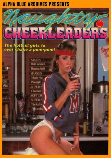 Naughty Cheerleaders / Непослушныe болельщицы , Filmco Releasing / Alpha Blue Archives)