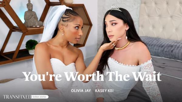 Kasey Kei, Olivia Jay - You're Worth The Wait [SD 576p]