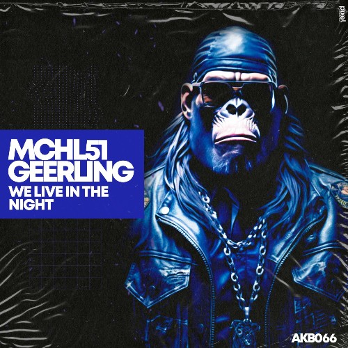  Geerling, MCHL51 - We Live in the Night (2025) 
