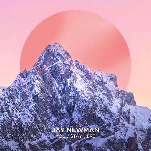  Jay Newman - You / Stay Here (2025) 