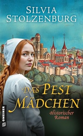 Cover: Silvia Stolzenburg - Das Pestm&auml;dchen