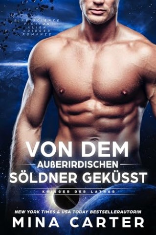 Cover: Mina Carter - Krieger der Lathar 10 - Von dem au&szlig;erirdischen S&ouml;ldner gek&uuml;sst