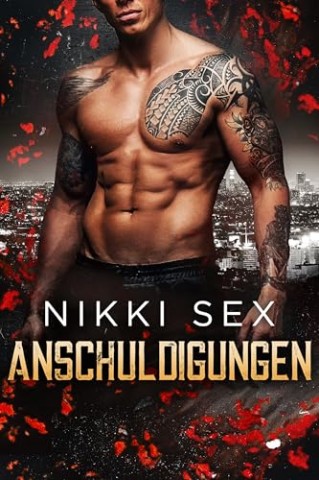 Cover: Nikki Sex - Anschuldigungen