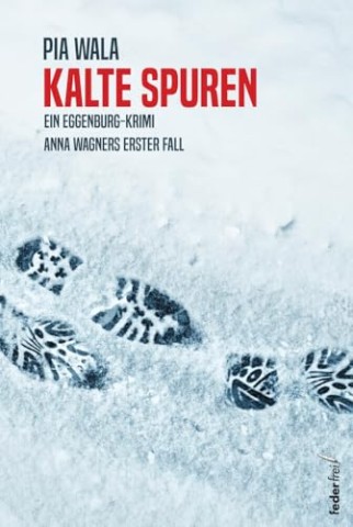 Cover: Pia Wala - Kalte Spuren