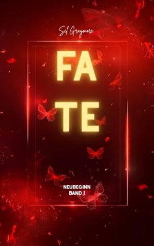 Cover: Sel Graymore - Neubeginn: Fate