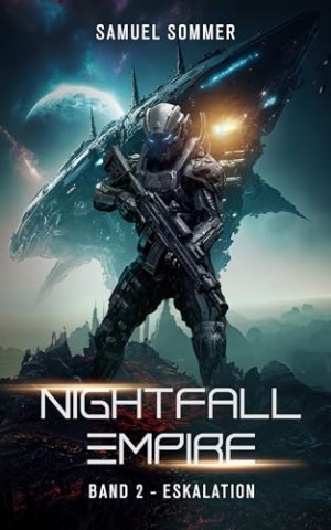 Cover: Samuel Sommer - Nightfall Empire Band 2: Eskalation