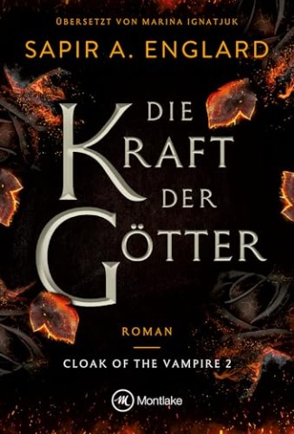 Cover: Sapir A. Englard - Die Kraft der G&ouml;tter (Cloak of the Vampire)