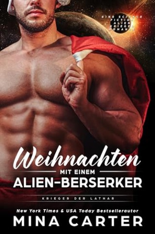 Cover: Mina Carter - Weihnachten mit einem Alien-Berserker: Eine Science Fiction Alien Krieger Romanze