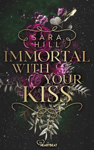Cover: Sara Hill - Immortal with your kiss