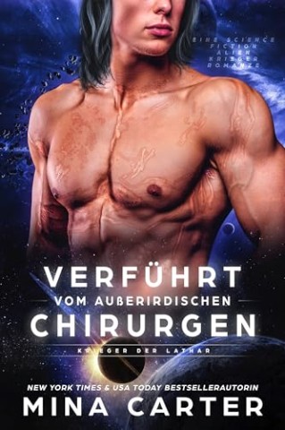 Cover: Mina Carter - Krieger der Lathar 8 - Verf&uuml;hrt vom au&szlig;erirdischen Chirurgen