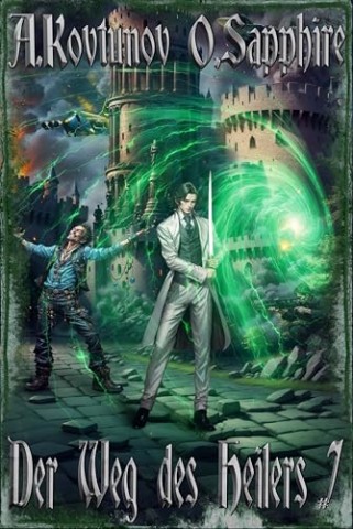 Cover: Oleg Sapphire - Der Weg des Heilers Buch 7: Eine Portal Progression-Fantasy Serie