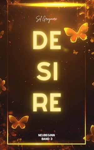 Cover: Sel Graymore - Neubeginn: Desire