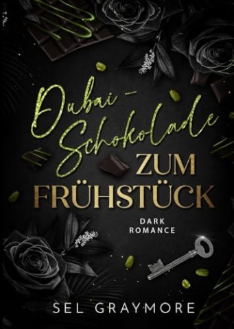 Sel Graymore - Dubai Schokolade zum Fr&uuml;hst&uuml;ck