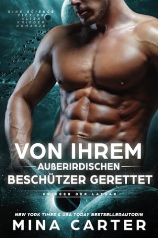 Cover: Mina Carter - Krieger der Lathar 09 - Von ihrem au&szlig;erirdischen Besch&uuml;tzer gerettet