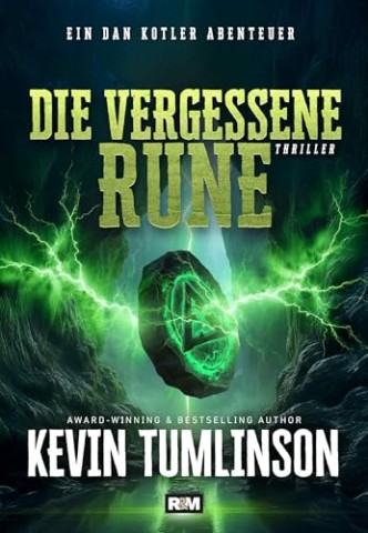 Cover: Kevin Tumlinson - Die vergessene Rune (Die Dan Kotler Abenteuer 14)