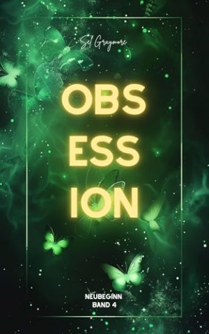 Cover: Sel Graymore - Neubeginn: Obsession