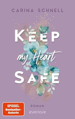 Cover: Schnell, Carina - Keep my Heart Safe