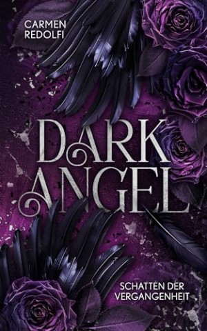 Cover: Redolfi, Carmen - Dark Angel &middot; Schatten der Vergangenheit