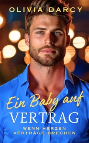 Cover: Olivia Darcy - Ein Baby auf Vertrag